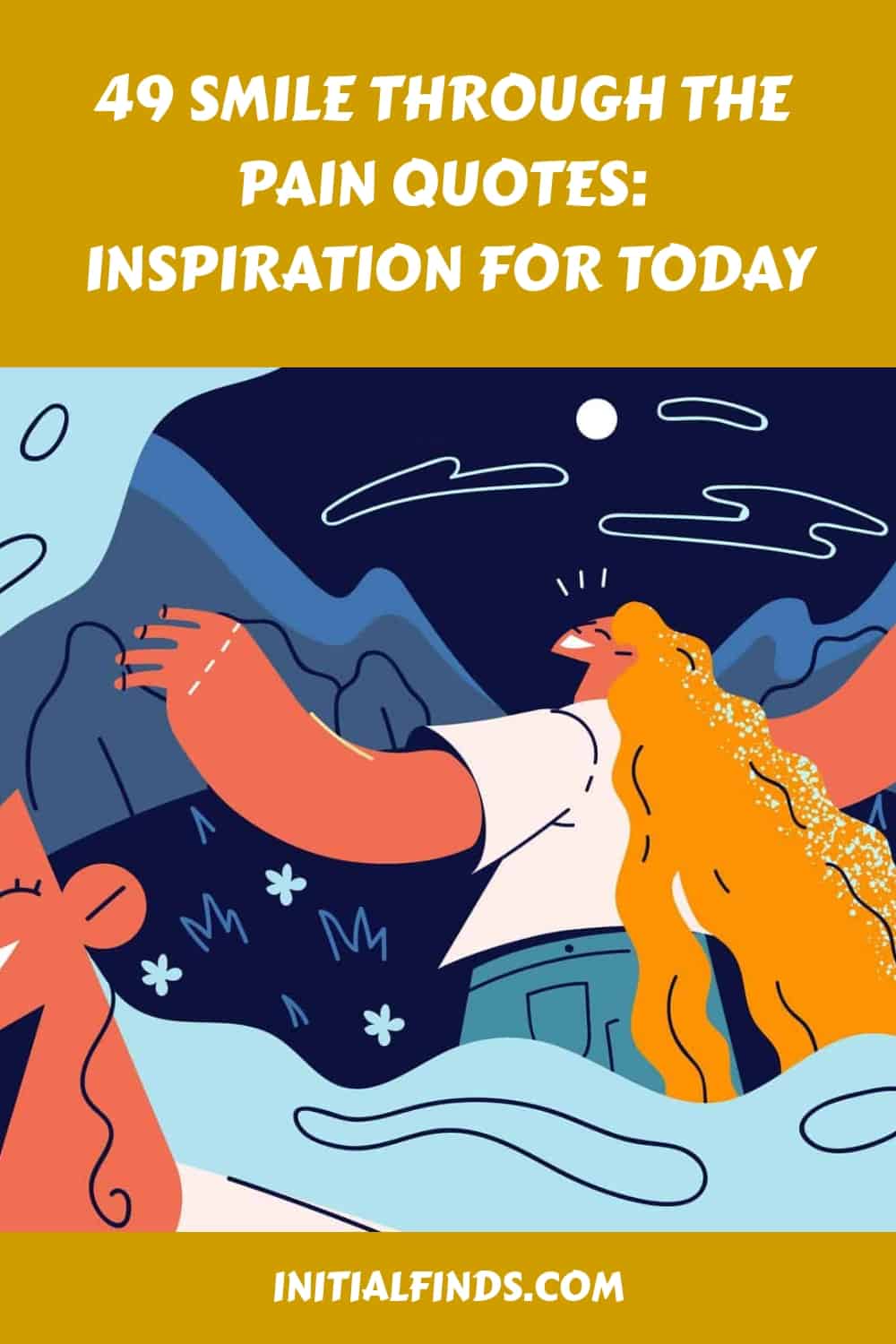 Discover 48 inspirational quotes to help you smile through the pain today.