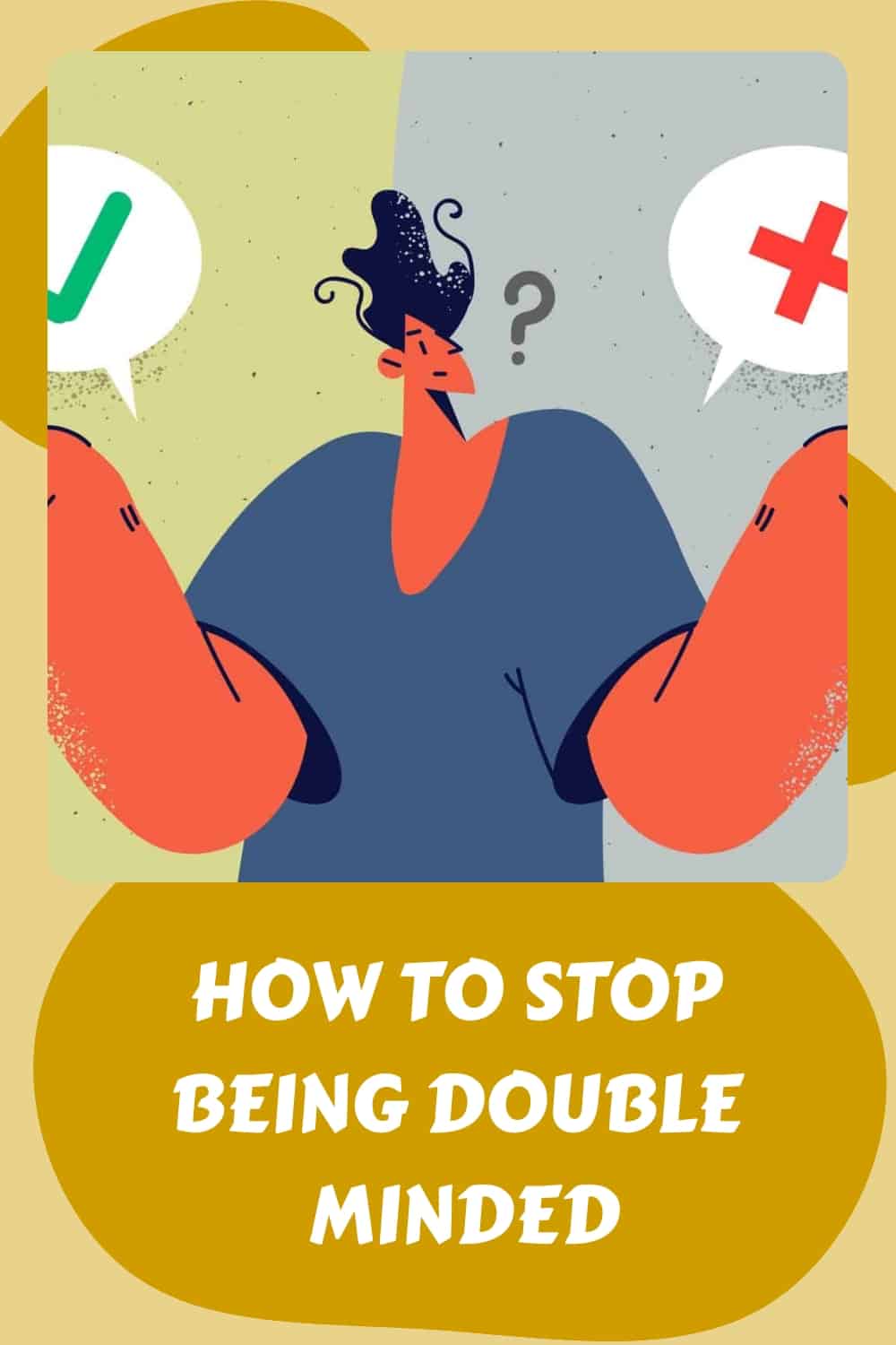 Discover effective techniques to stop being double minded and regain focus in decision-making.