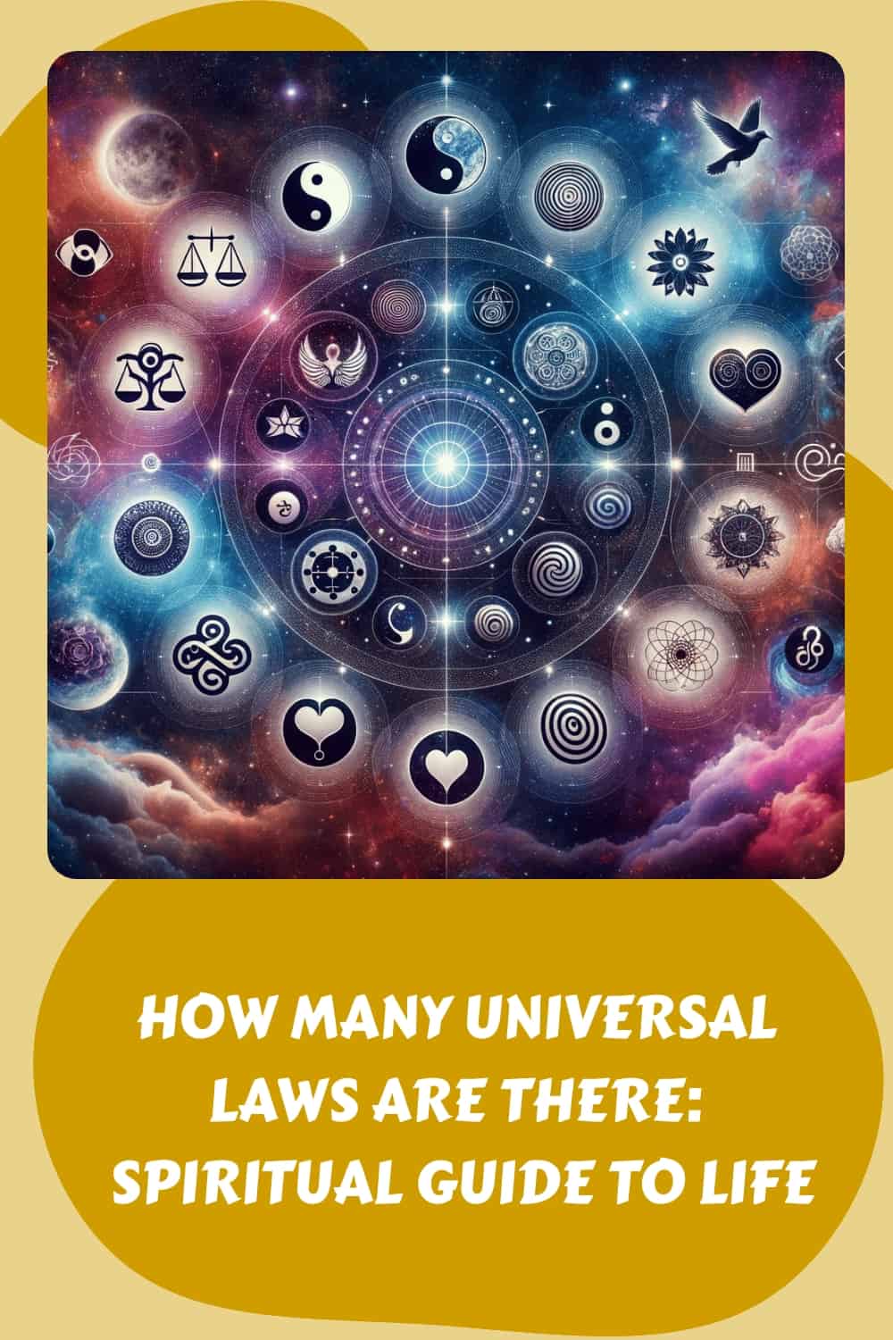 Discover the spiritual guide to life through understanding how many universal laws exist.