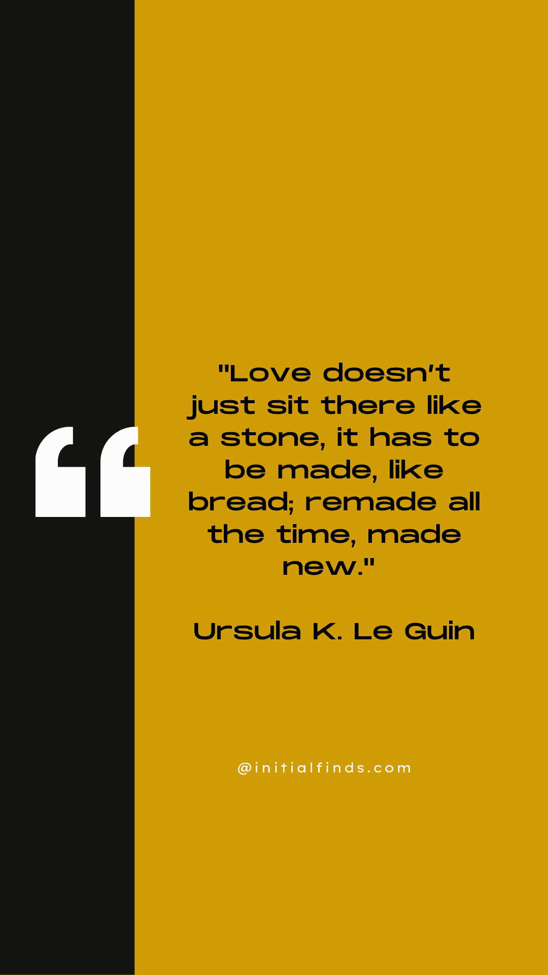 Black and yellow poster with a quote from Ursula K. Le Guin: