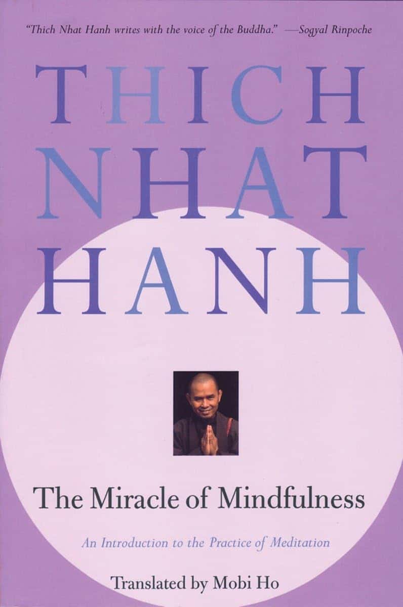 The Miracle of Mindfulness