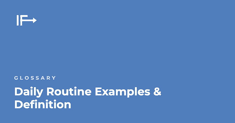 Daily Routine Examples & Definition — Initial Finds glossary term