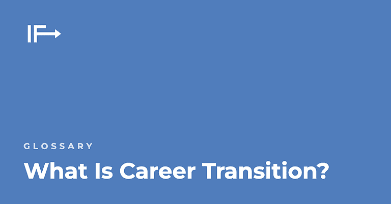 What Is Career Transition? — Initial Finds glossary term