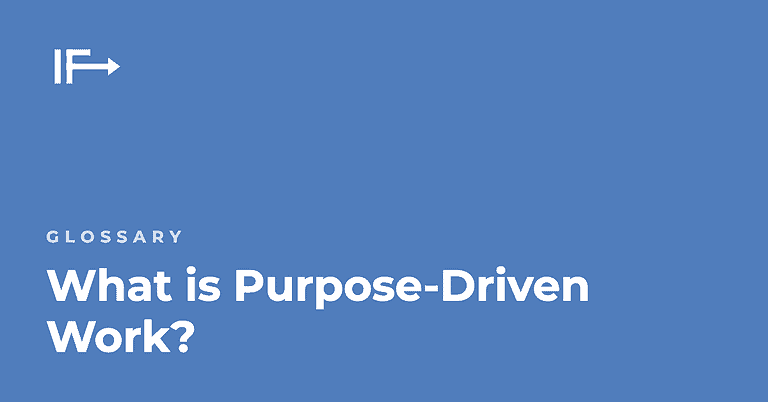 What is Purpose-Driven Work? — Initial Finds glossary term